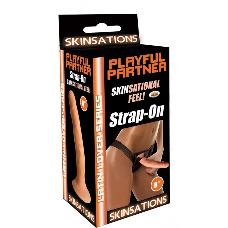 Skinsations Latin Lover Playful Partner 8' Strap On Dildo w/Harness